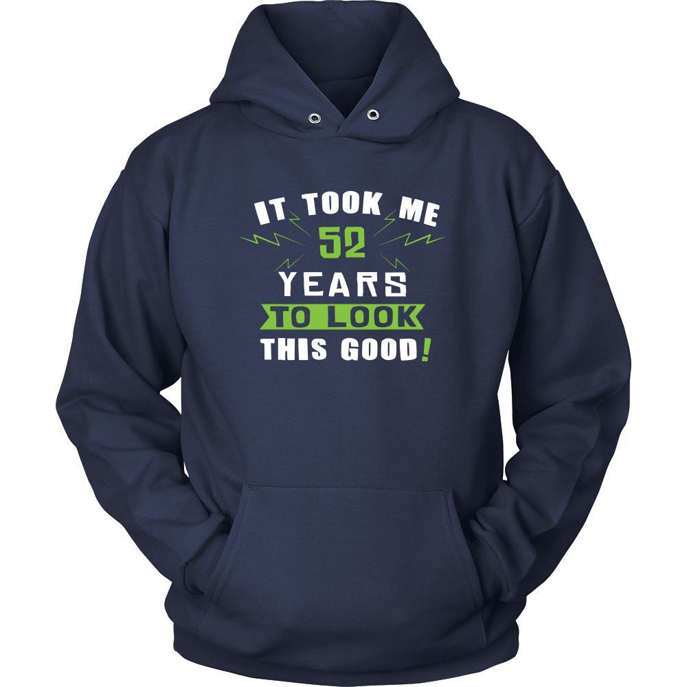 52th Birthday Shirt - It took me 52 years to look this good - Funny Gift-T-shirt-Teelime | shirts-hoodies-mugs
