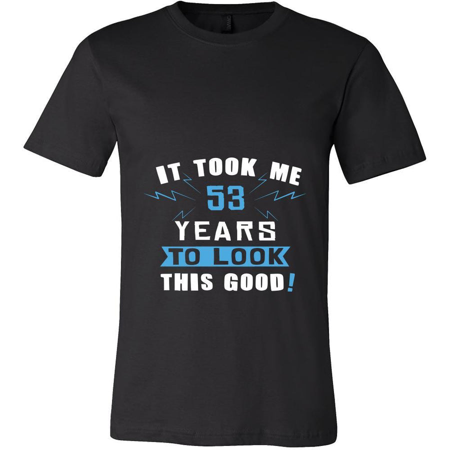 53th Birthday Shirt - It took me 53 years to look this good - Funny Gift-T-shirt-Teelime | shirts-hoodies-mugs