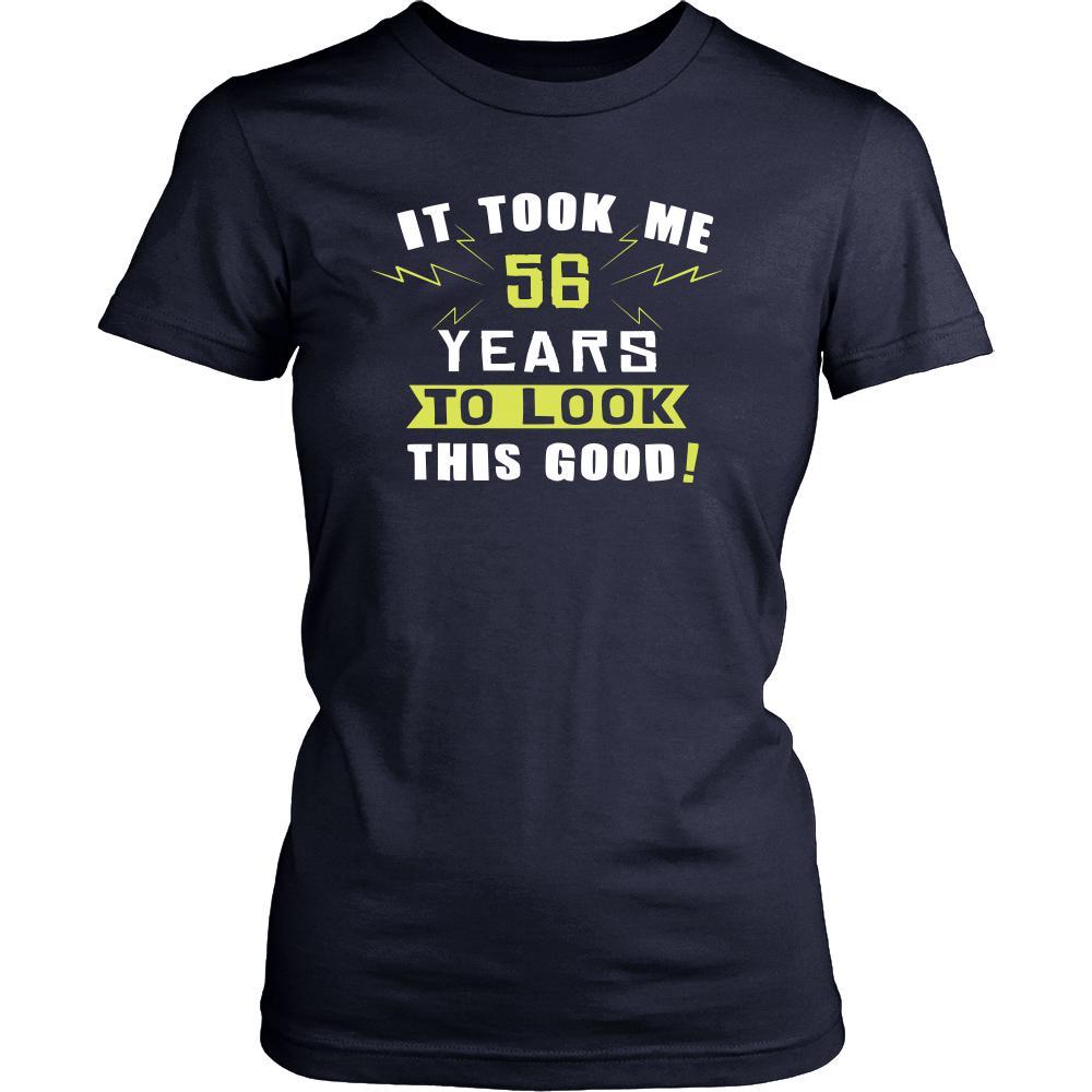 56th Birthday Shirt - It took me 56 years to look this good - Funny Gift-T-shirt-Teelime | shirts-hoodies-mugs