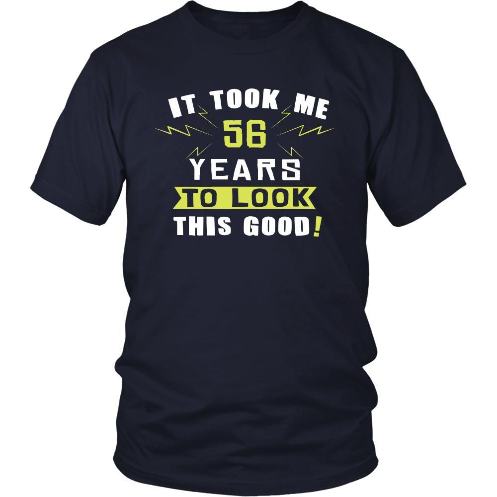 56th Birthday Shirt - It took me 56 years to look this good - Funny Gift-T-shirt-Teelime | shirts-hoodies-mugs