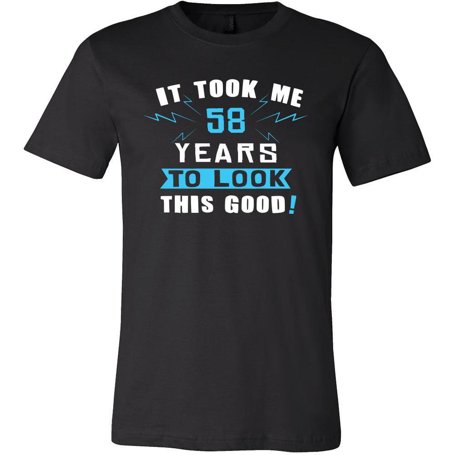 58th Birthday Shirt - It took me 58 years to look this good - Funny Gift-T-shirt-Teelime | shirts-hoodies-mugs