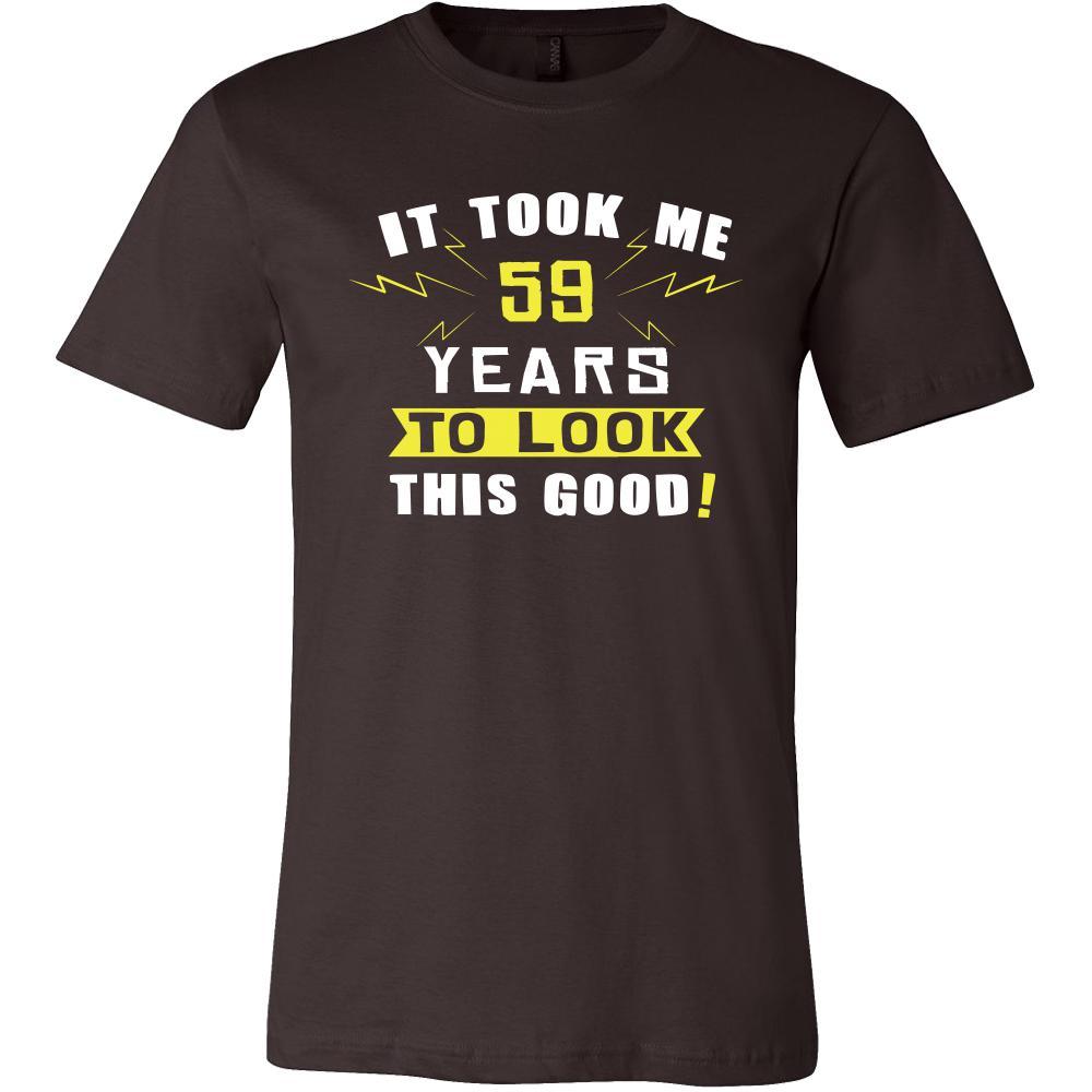 59th Birthday Shirt - It took me 59 years to look this good - Funny Gift-T-shirt-Teelime | shirts-hoodies-mugs