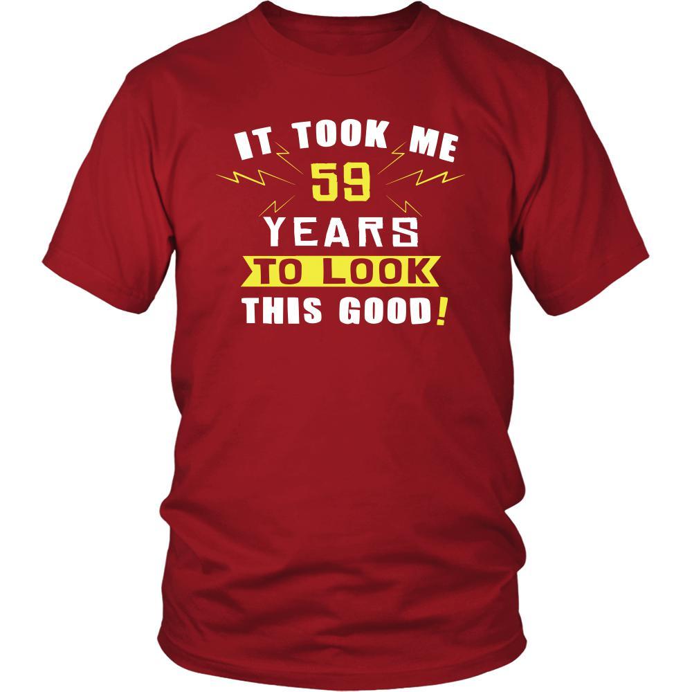 59th Birthday Shirt - It took me 59 years to look this good - Funny Gift-T-shirt-Teelime | shirts-hoodies-mugs
