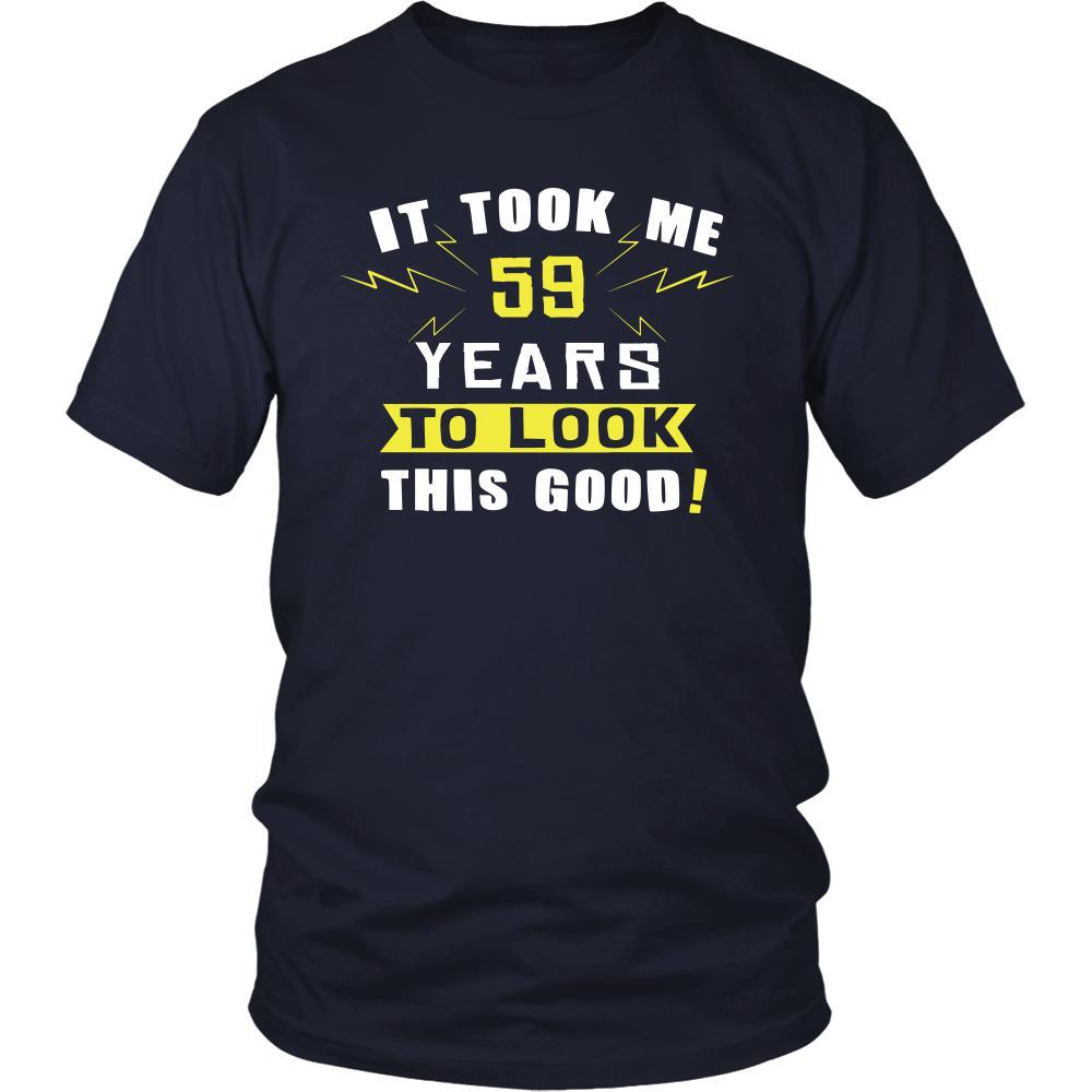 59th Birthday Shirt - It took me 59 years to look this good - Funny Gift-T-shirt-Teelime | shirts-hoodies-mugs