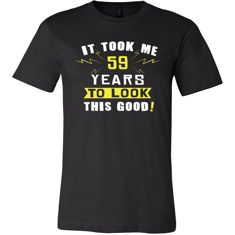 59th Birthday Shirt - It took me 59 years to look this good - Funny Gift-T-shirt-Teelime | shirts-hoodies-mugs