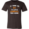 60th Birthday Shirt - It took me 60 years to look this good - Funny Gift-T-shirt-Teelime | shirts-hoodies-mugs