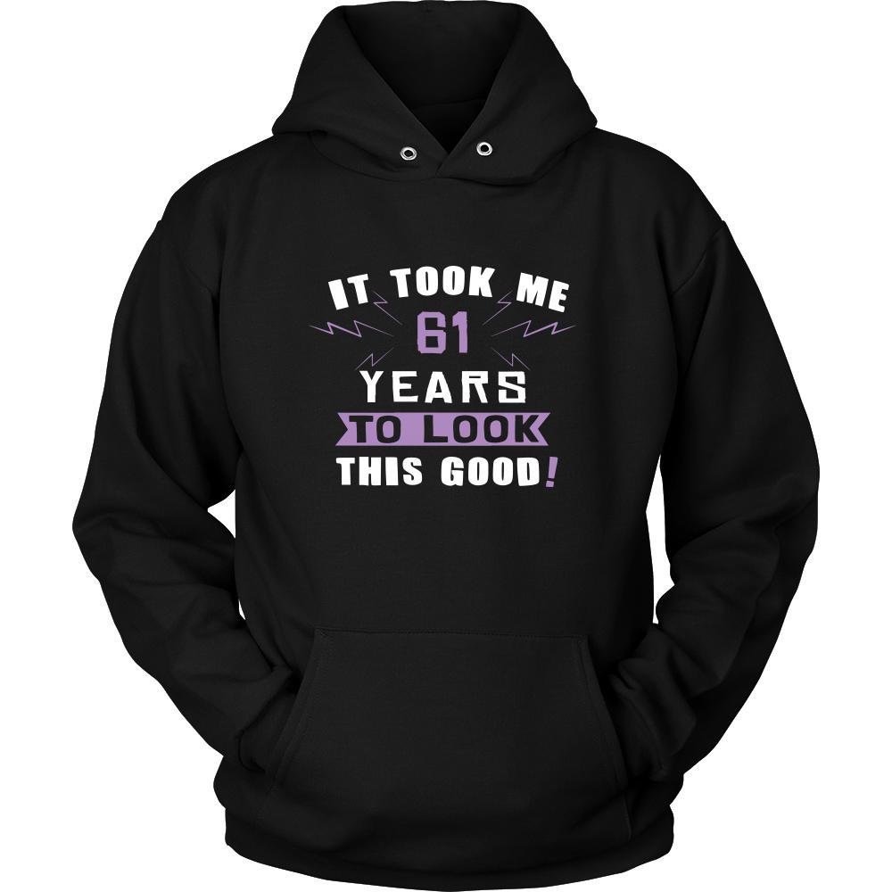 61th Birthday Shirt - It took me 61 years to look this good - Funny Gift-T-shirt-Teelime | shirts-hoodies-mugs