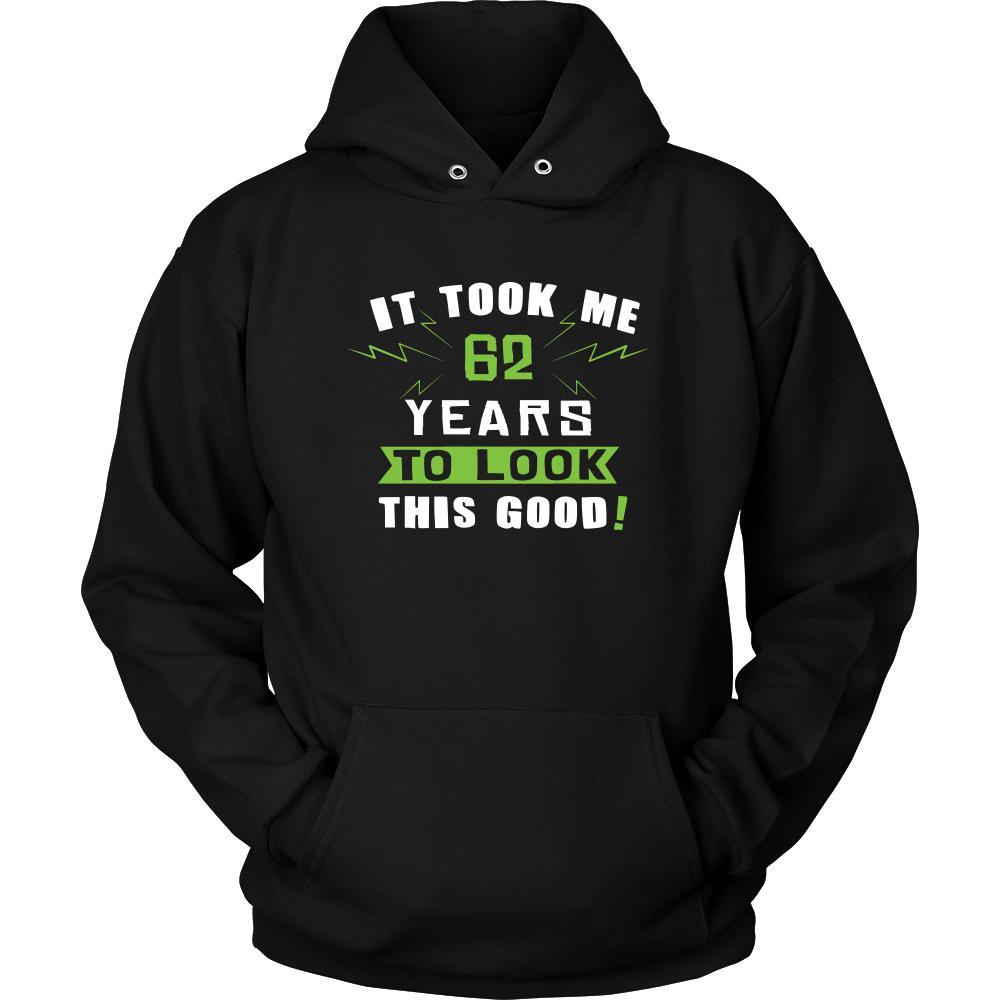 62th Birthday Shirt - It took me 62 years to look this good - Funny Gift-T-shirt-Teelime | shirts-hoodies-mugs