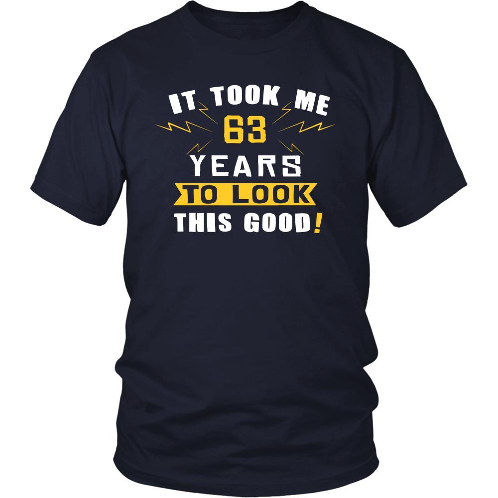 63th Birthday Shirt - It took me 63 years to look this good - Funny Gift-T-shirt-Teelime | shirts-hoodies-mugs