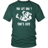 BJJ T Shirt - You lift Bro? That's cute-T-shirt-Teelime | shirts-hoodies-mugs