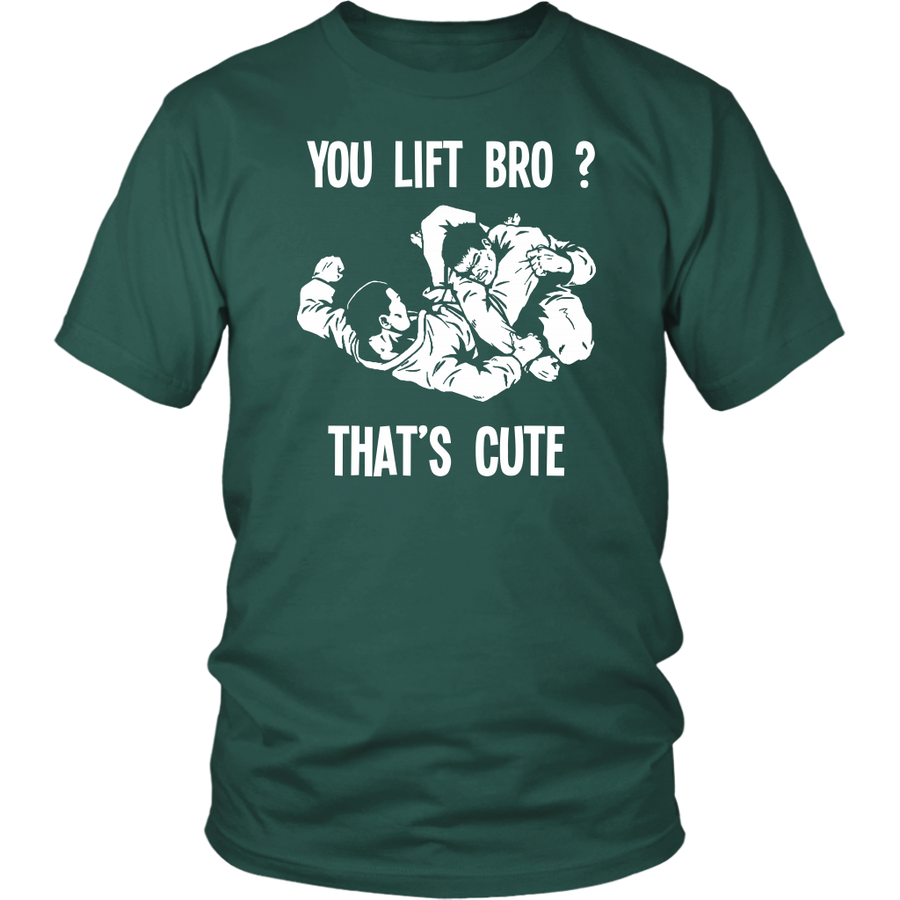 BJJ T Shirt - You lift Bro? That's cute-T-shirt-Teelime | shirts-hoodies-mugs