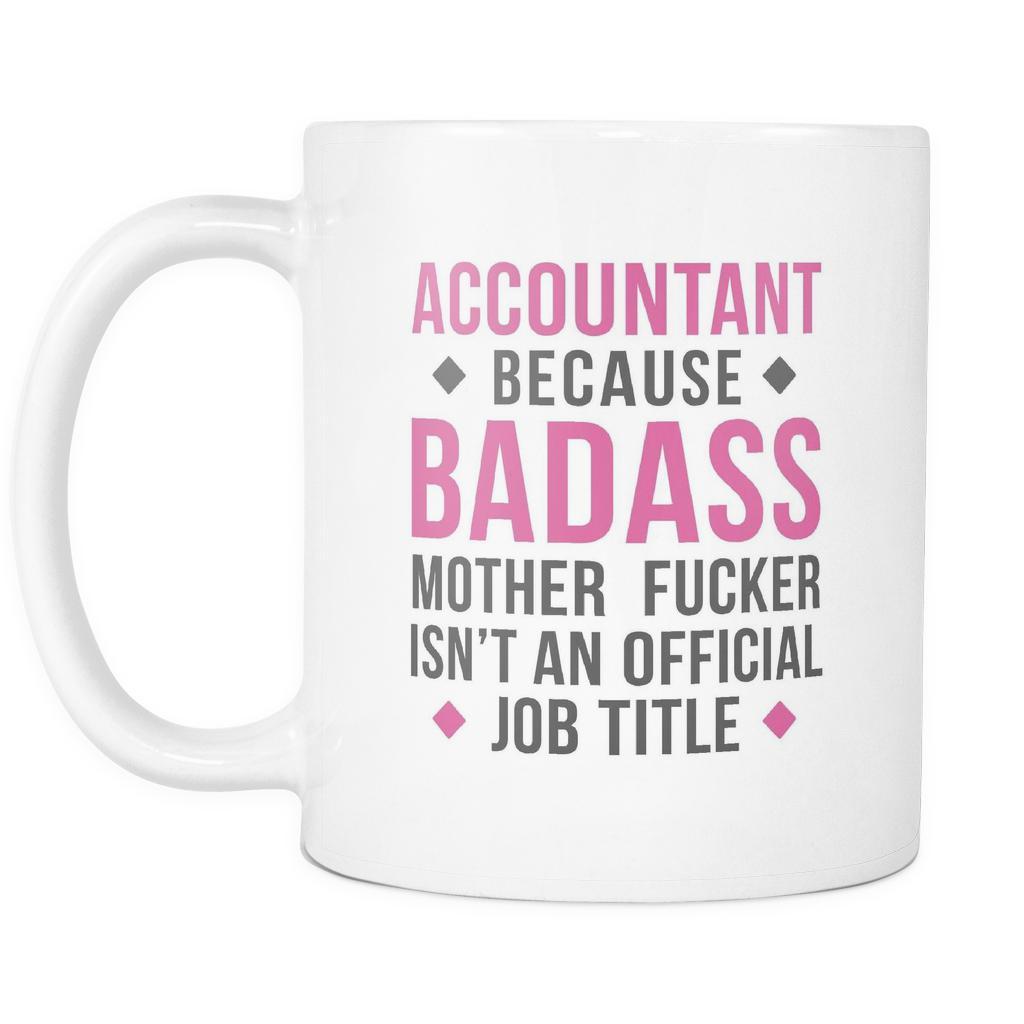 Accountant coffee mug - Badass Accountant-Drinkware-Teelime | shirts-hoodies-mugs