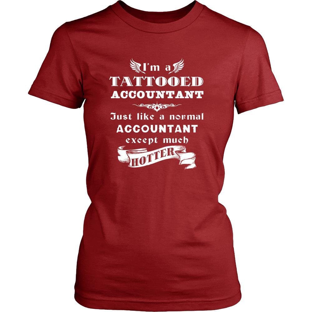 Accountant - I'm a Tattooed Accountant,... much hotter - Profession/Job Shirt-T-shirt-Teelime | shirts-hoodies-mugs