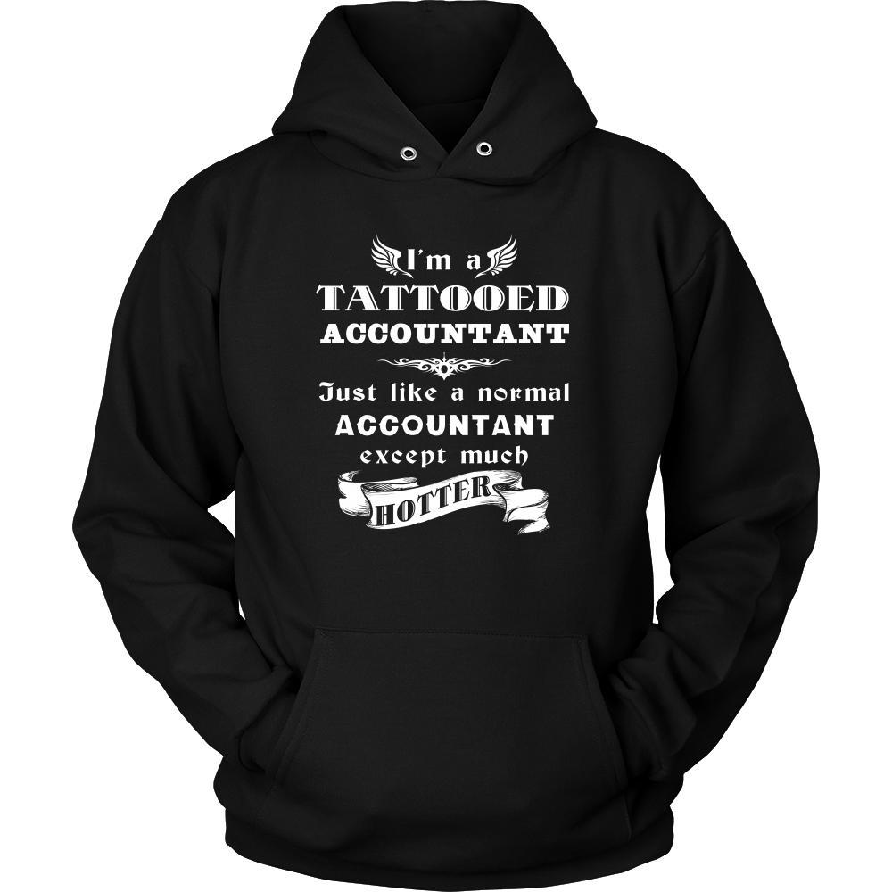 Accountant - I'm a Tattooed Accountant,... much hotter - Profession/Job Shirt-T-shirt-Teelime | shirts-hoodies-mugs