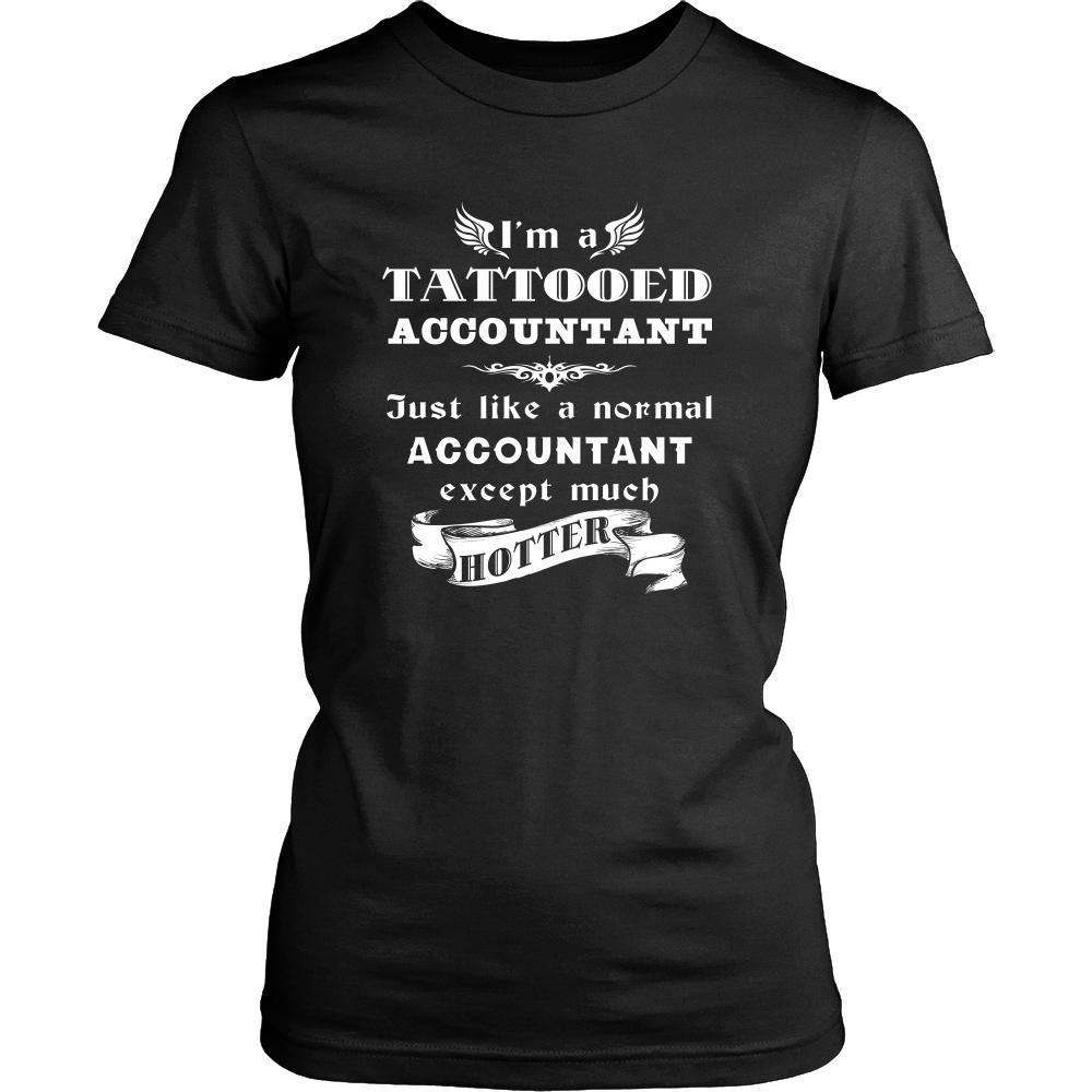 Accountant - I'm a Tattooed Accountant,... much hotter - Profession/Job Shirt-T-shirt-Teelime | shirts-hoodies-mugs
