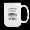 Accountant Mug - Because Badass Mother F*cker is not an official job title-Drinkware-Teelime | shirts-hoodies-mugs