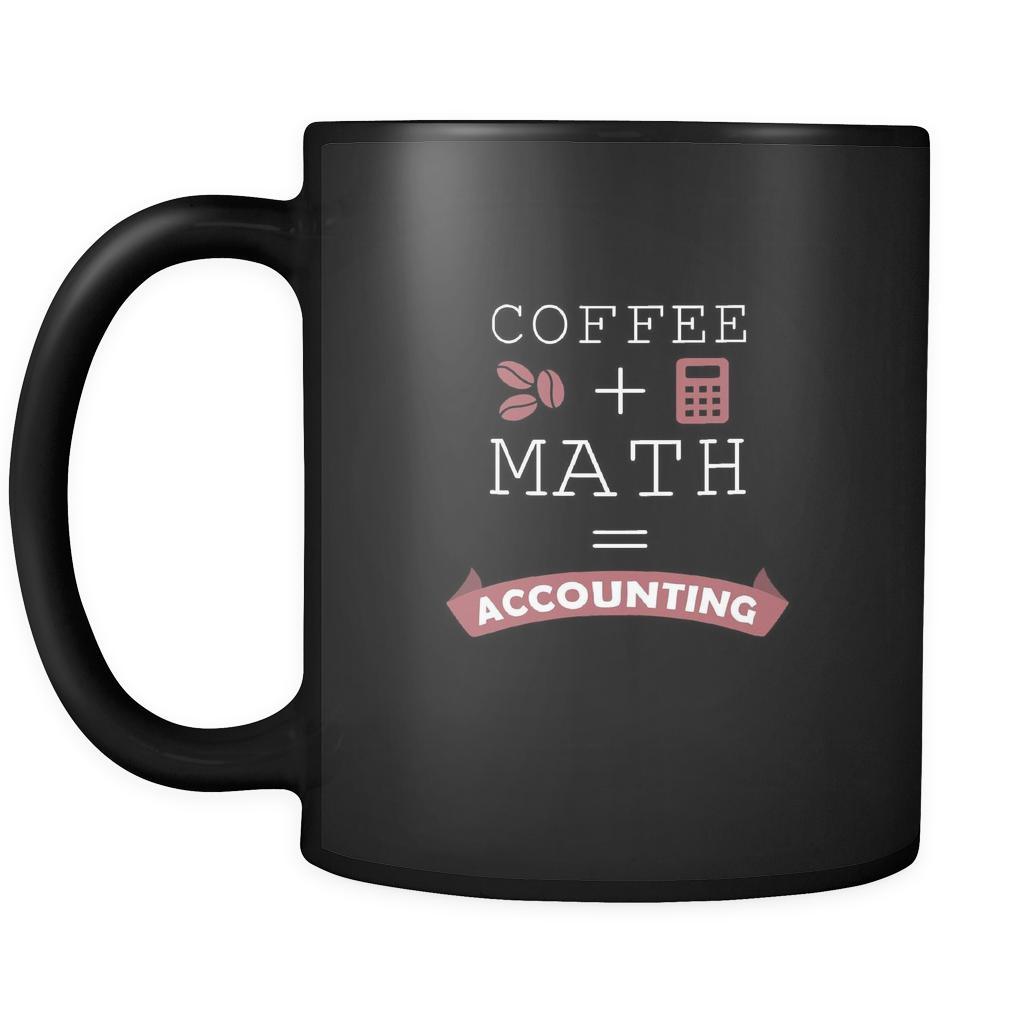Accountant mugs Coffee + Math = Accounting mug - accountant gifts, accounting mug, accounting mugs (11oz) Black-Drinkware-Teelime | shirts-hoodies-mugs