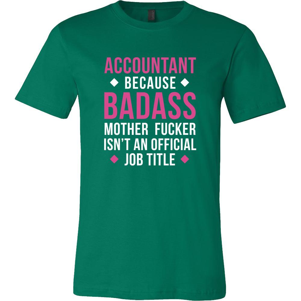 Accountant Shirt - Accountant because badass mother fucker isn't an official job title - Profession Gift-T-shirt-Teelime | shirts-hoodies-mugs