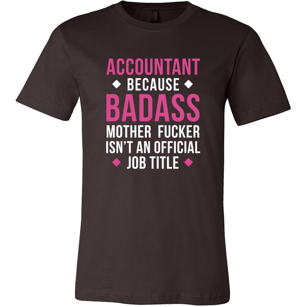 Accountant Shirt - Accountant because badass mother fucker isn't an official job title - Profession Gift-T-shirt-Teelime | shirts-hoodies-mugs