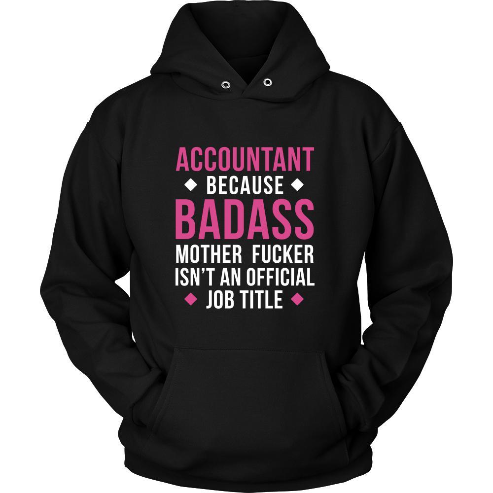 Accountant Shirt - Accountant because badass mother fucker isn't an official job title - Profession Gift-T-shirt-Teelime | shirts-hoodies-mugs