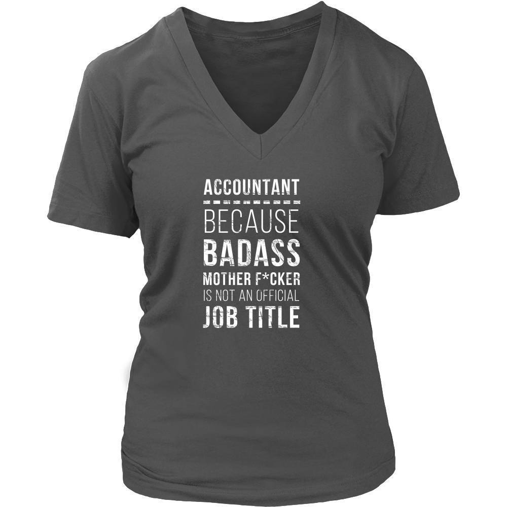 Accountant T Shirt - Accountant because Badass mother f*cker is not an official job title-T-shirt-Teelime | shirts-hoodies-mugs