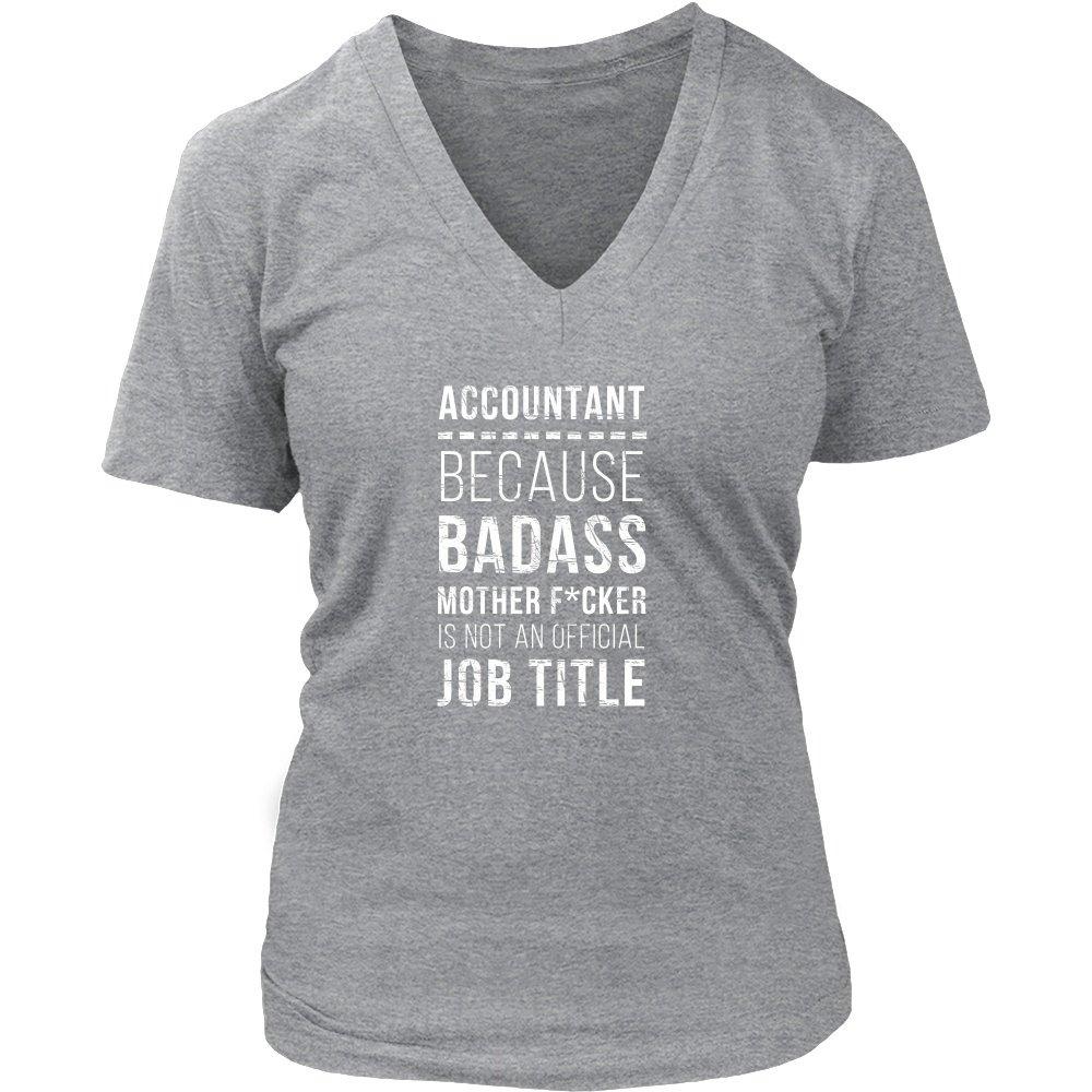 Accountant T Shirt - Accountant because Badass mother f*cker is not an official job title-T-shirt-Teelime | shirts-hoodies-mugs