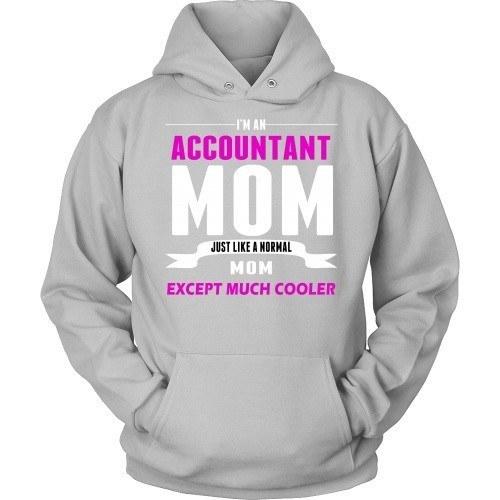 Accountant T Shirt - Accountant Mom much cooler-T-shirt-Teelime | shirts-hoodies-mugs