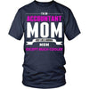 Accountant T Shirt - Accountant Mom much cooler-T-shirt-Teelime | shirts-hoodies-mugs