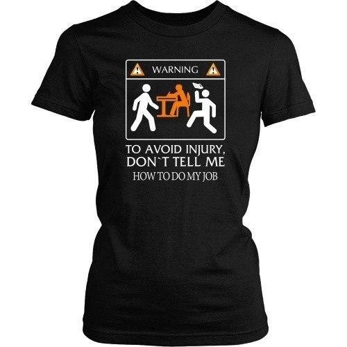 Accountant T Shirt - Don't tell me how to do my job-T-shirt-Teelime | shirts-hoodies-mugs