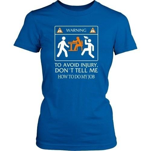 Accountant T Shirt - Don't tell me how to do my job-T-shirt-Teelime | shirts-hoodies-mugs