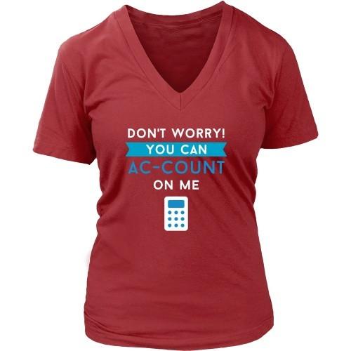 Accountant T Shirt - Don't worry You can AC-COUNT On Me-T-shirt-Teelime | shirts-hoodies-mugs