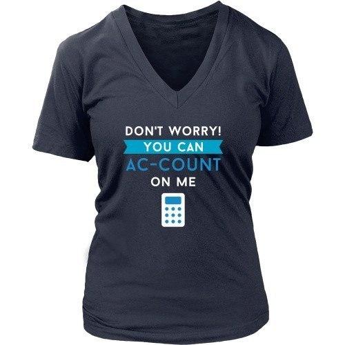 Accountant T Shirt - Don't worry You can AC-COUNT On Me-T-shirt-Teelime | shirts-hoodies-mugs