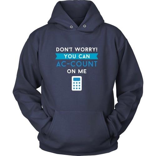 Accountant T Shirt - Don't worry You can AC-COUNT On Me-T-shirt-Teelime | shirts-hoodies-mugs