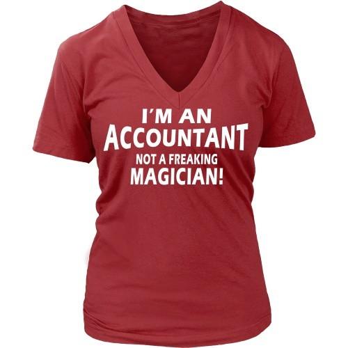 Accountant T Shirt - I'm Accountant not a freaking magician!-T-shirt-Teelime | shirts-hoodies-mugs