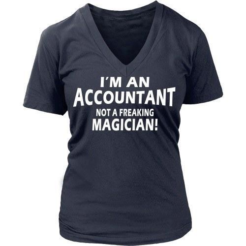 Accountant T Shirt - I'm Accountant not a freaking magician!-T-shirt-Teelime | shirts-hoodies-mugs