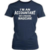 Accountant T Shirt - I'm Accountant not a freaking magician!-T-shirt-Teelime | shirts-hoodies-mugs