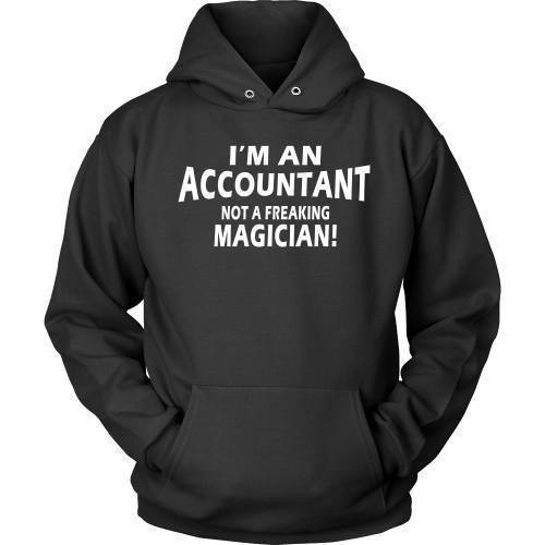 Accountant T Shirt - I'm Accountant not a freaking magician!-T-shirt-Teelime | shirts-hoodies-mugs