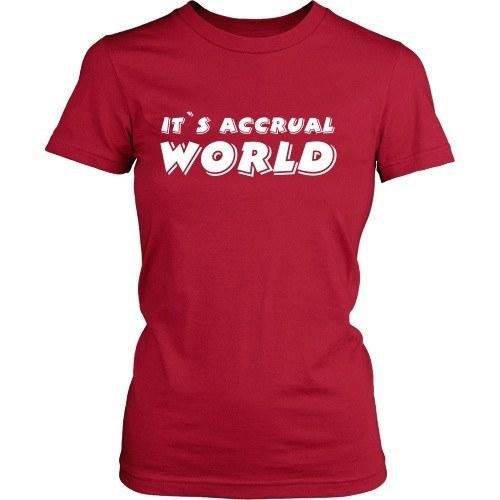 Accountant T Shirt - It's accrual world-T-shirt-Teelime | shirts-hoodies-mugs