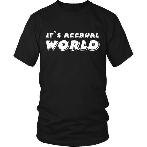 Accountant T Shirt - It's accrual world-T-shirt-Teelime | shirts-hoodies-mugs