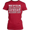 Accountant T Shirt - Wake up feeling balanced sleep with an Accountant-T-shirt-Teelime | shirts-hoodies-mugs