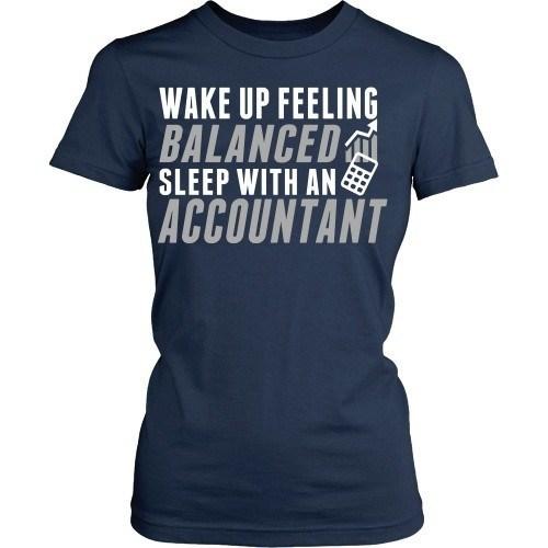 Accountant T Shirt - Wake up feeling balanced sleep with an Accountant-T-shirt-Teelime | shirts-hoodies-mugs