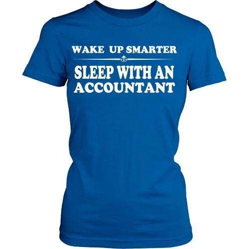 Accountant T Shirt - Wake up smarter sleep with an Accountant-T-shirt-Teelime | shirts-hoodies-mugs
