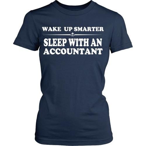 Accountant T Shirt - Wake up smarter sleep with an Accountant-T-shirt-Teelime | shirts-hoodies-mugs