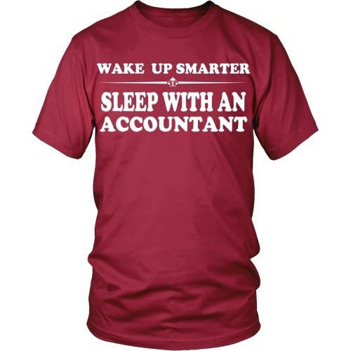 Accountant T Shirt - Wake up smarter sleep with an Accountant-T-shirt-Teelime | shirts-hoodies-mugs