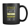 Accountant This is what an awesome accountant looks like 11oz Black Mug-Drinkware-Teelime | shirts-hoodies-mugs