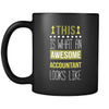 Accountant This is what an awesome accountant looks like 11oz Black Mug-Drinkware-Teelime | shirts-hoodies-mugs