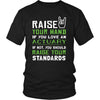 Actuary Shirt - Raise your hand if you love Actuary, if not raise your standards - Profession Gift-T-shirt-Teelime | shirts-hoodies-mugs