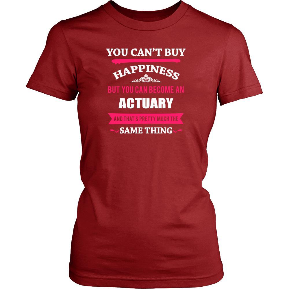 Actuary Shirt - You can't buy happiness but you can become a Actuary and that's pretty much the same thing Profession-T-shirt-Teelime | shirts-hoodies-mugs