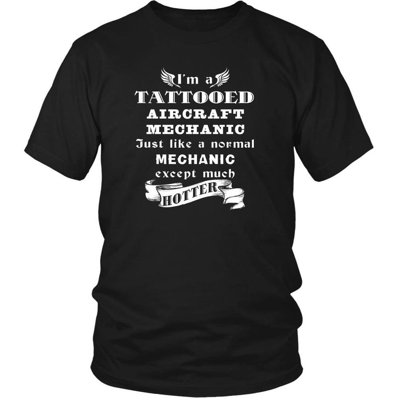 Aircraft Mechanic - I'm a Tattooed Aircraft Mechanic,... much hotter ...