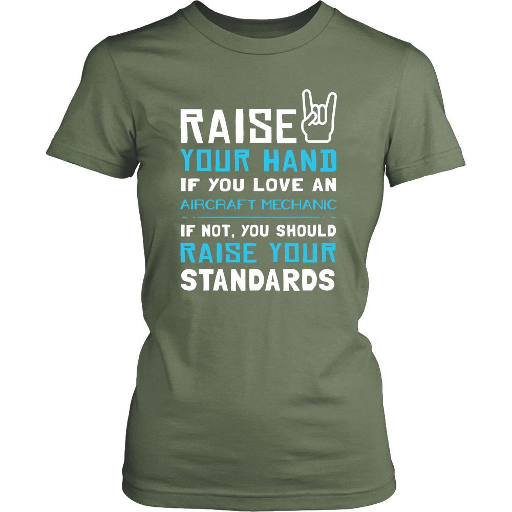 Aircraft Mechanic Shirt - Raise your hand if you love Aircraft Mechanic, if not raise your standards - Profession Gift-T-shirt-Teelime | shirts-hoodies-mugs